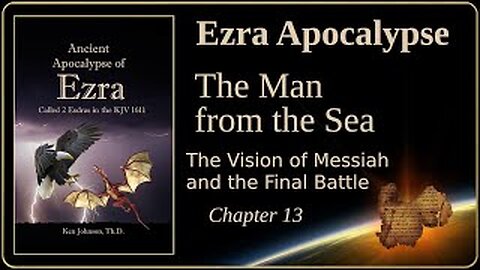 Ezra Apocalypse, ch 13 – The Man from the Sea