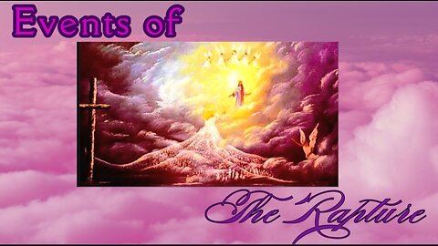 Events Of The Rapture