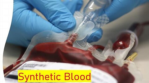 "Revolutionizing Healthcare with Synthetic Blood Transfusions: Promise & Potential"