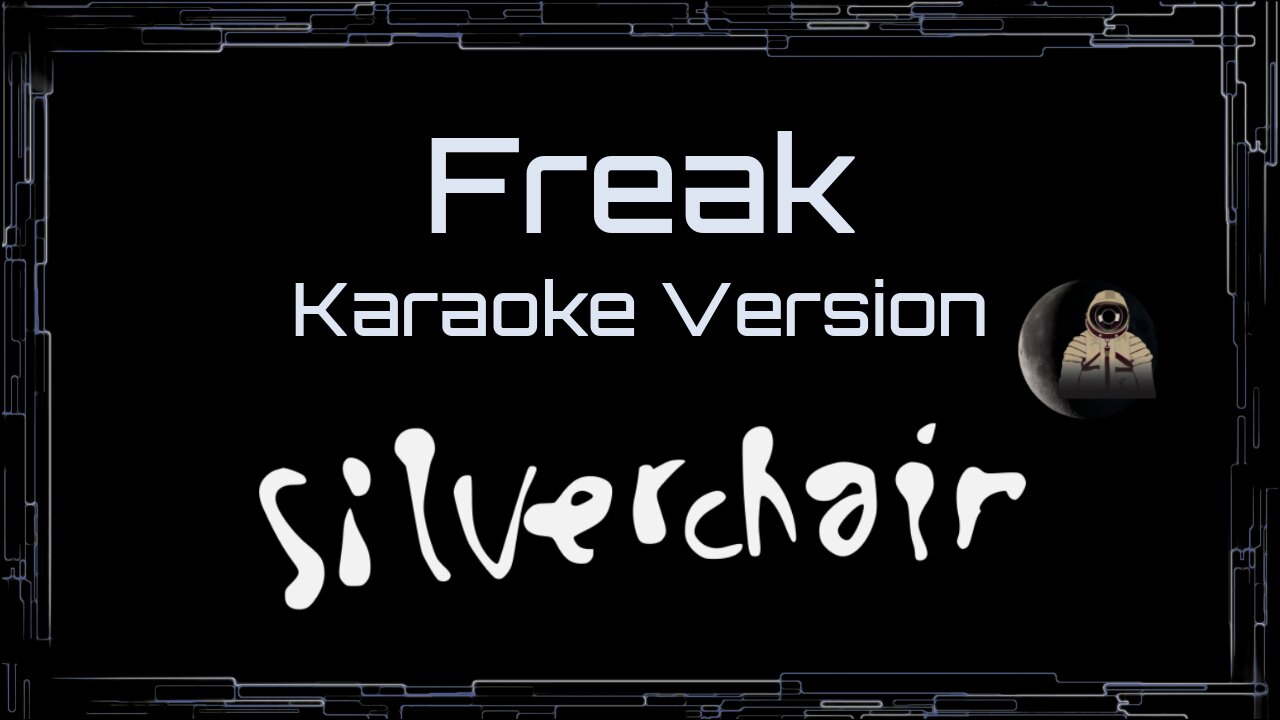 Silverchair - Freak (CC Karaoke / Instrumental)
