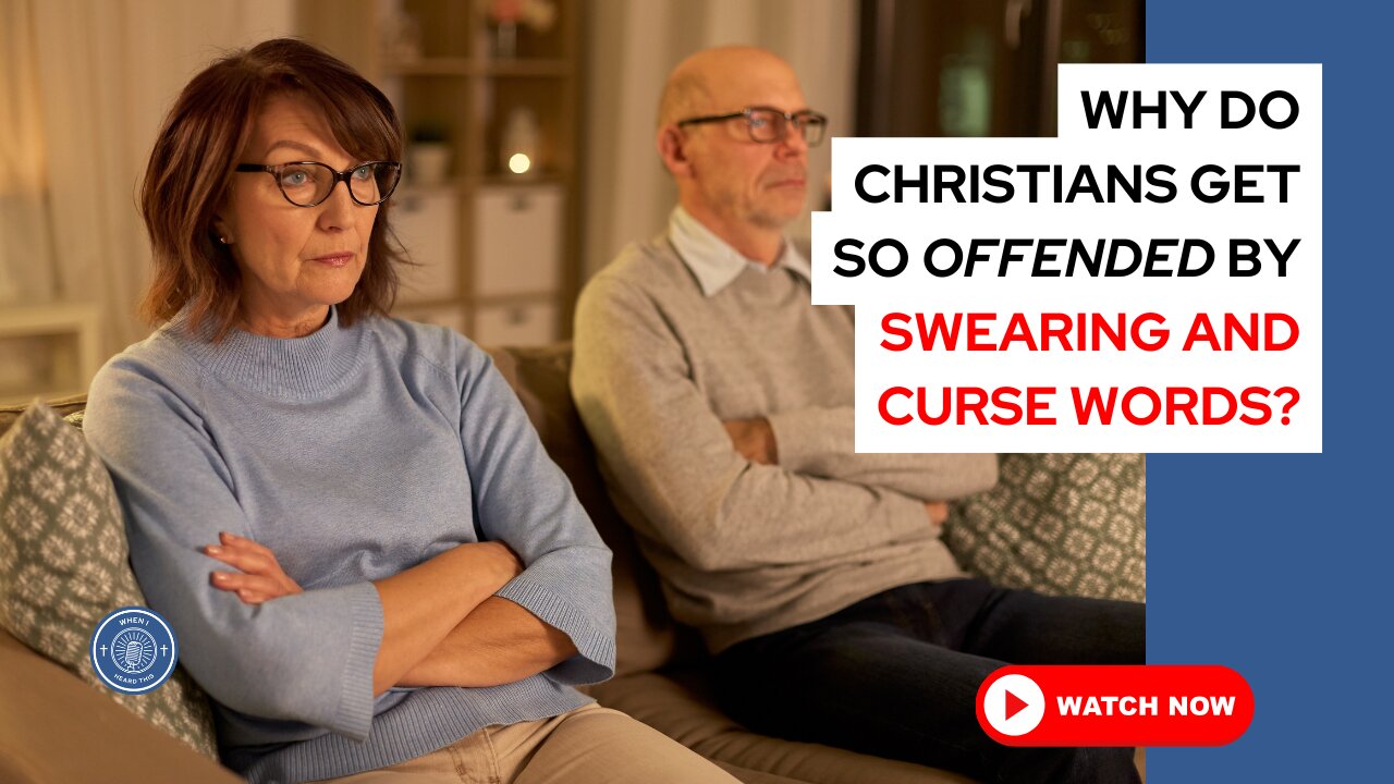 Why do Christians get so offended by swearing and curse words?