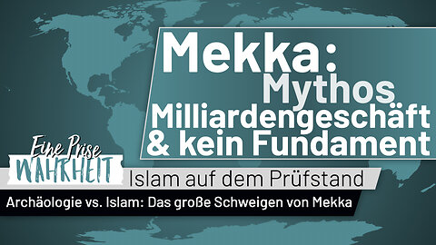 Mekka - Mythos, Milliardengeschäft & kein Fundament | Islam auf dem Prüfstand