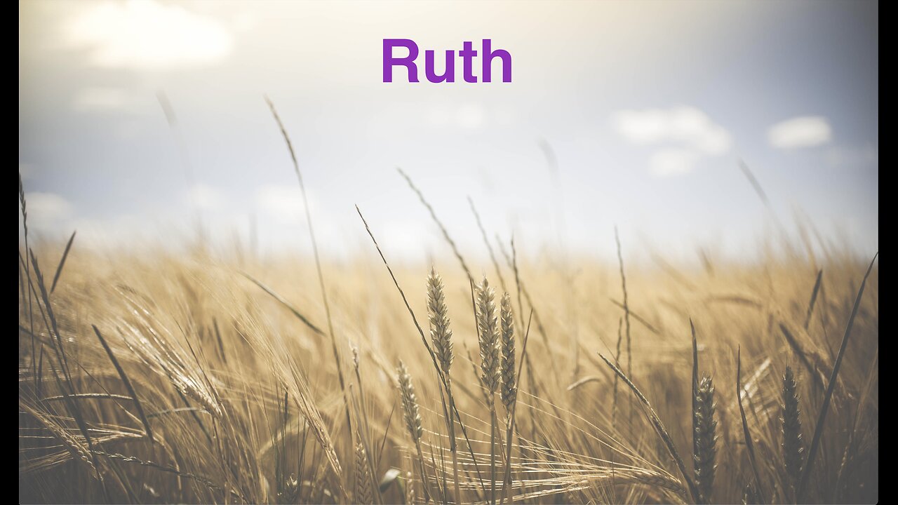 Ruth Part 1