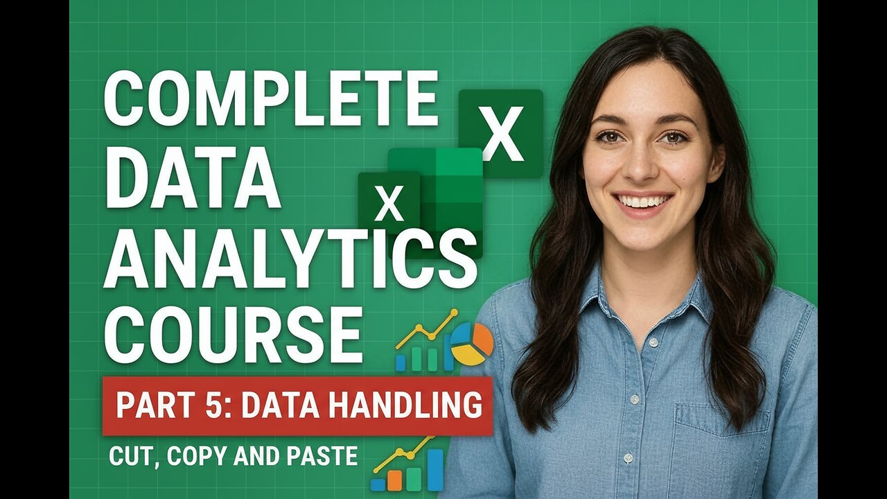 Complete Data Analytics Course Part 5: Data Handling Basics (Cut, Copy, Paste in Excel)