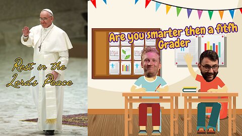 Public School Tyranny, The Death of Pope Francis, and What All of This Means for You!