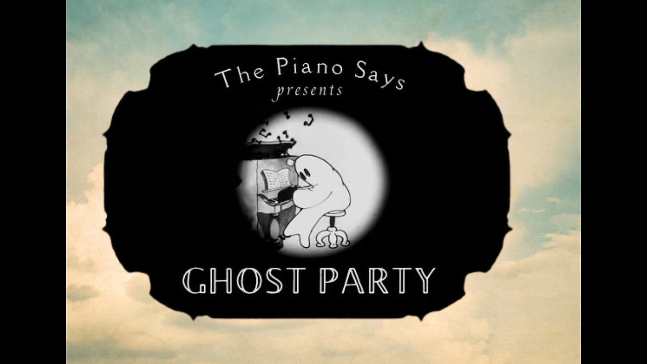 The Piano Says - Ghost Party (Animated Video)
