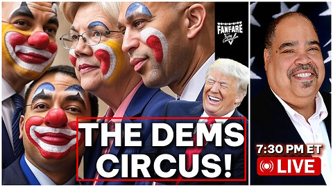 DID YOU GET YOUR TICKETS FOR THE DEMOCRAT CLOWN SHOW!!