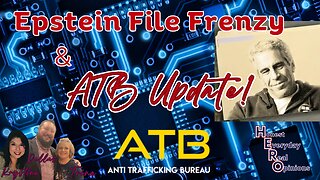 Epstein File Frenzy Is Ensuing With Many Names... ATB Updates, Too!