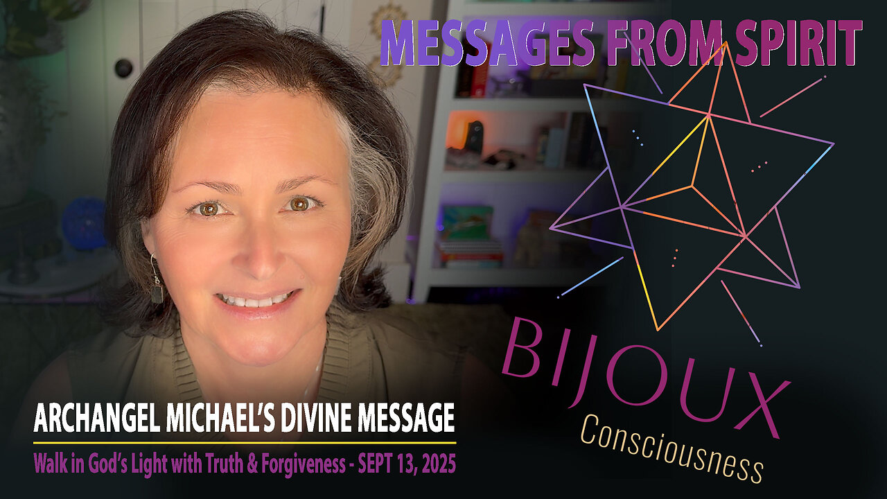 Archangel Michael’s Divine Message: Walk in God’s Light with Truth & Forgiveness