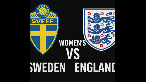 SWEDEN VS ENGLAND JULY 17, 2025