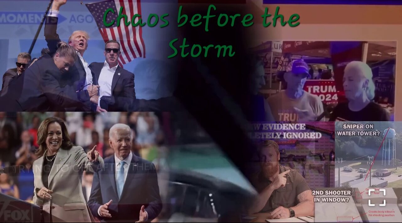 The Chaos Before the Storm