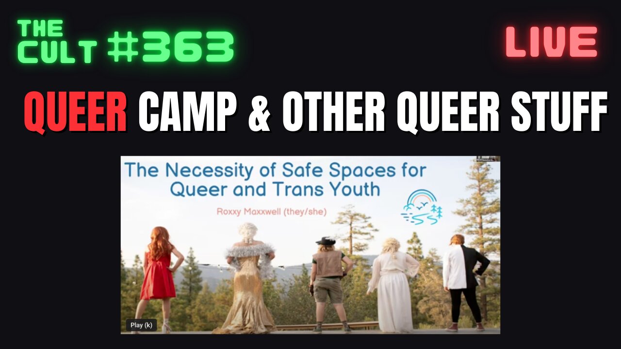 The Cult #363: Queer Camp For Youth, And Other Weird Queer Stuff