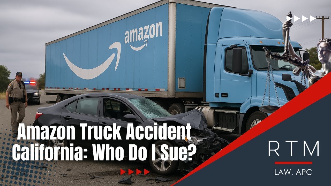 Amazon Truck Accident California: Who Do I Sue?