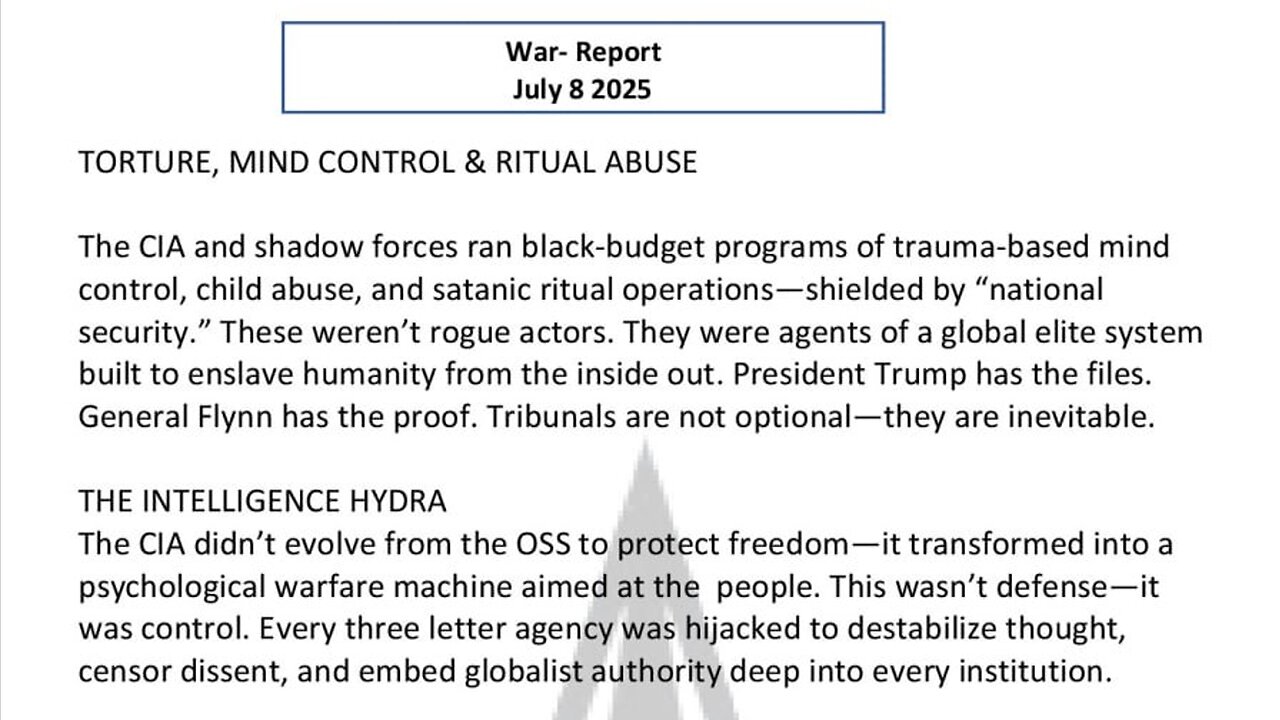 WAR REPORT - JULY 08 2025 - TORTURE, MIND CONTROL AND RITUAL ABUSE