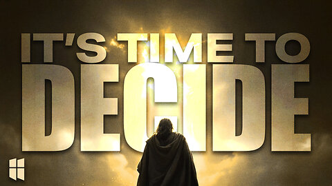 It’s Time to Decide (Joshua 24:14-15) September 10, 2025