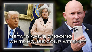 Netanyahu's Ongoing White House Coup Attempt
