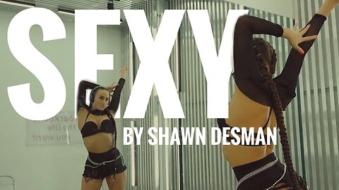 Sexy by Shawn Desman La Popita Twerk Duo TWERK PROGRAM LINKS 🔗⬇️