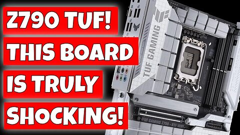 Shocking ASUS TUF Gaming Z790 BTF WiFi 7 The Best Cheap Z790 Board