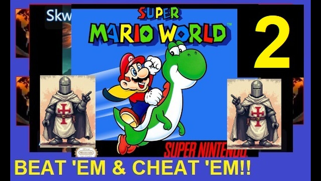 SUPER MARIO WORLD V2 - SNES - Skwatter's Beat 'em and Cheat 'em!!