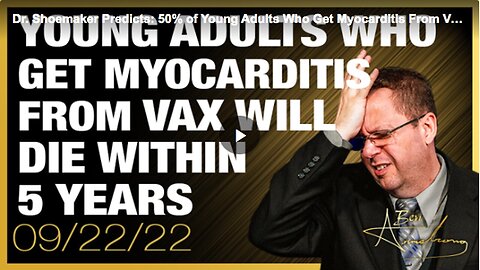 "COVID-19 Vaccine-Linked Myocarditis Predicted to Cause Death in 50% of Young Adults in Five Years"