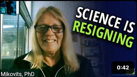 "Dr. Judy Mikovits Proclaims 'Science is Resigning' on CHD.TV"