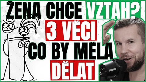 3 POVINNOSTI ŽENY, KTERÁ CHCE VZTAH