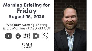 Friday Morning Briefing (August 15, 2025)