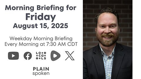 Friday Morning Briefing (August 15, 2025)