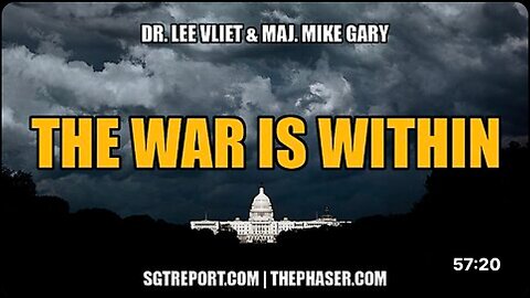 OUR WAR IS WITHIN -- Dr. Lee Vliet & Maj. Mike Gary