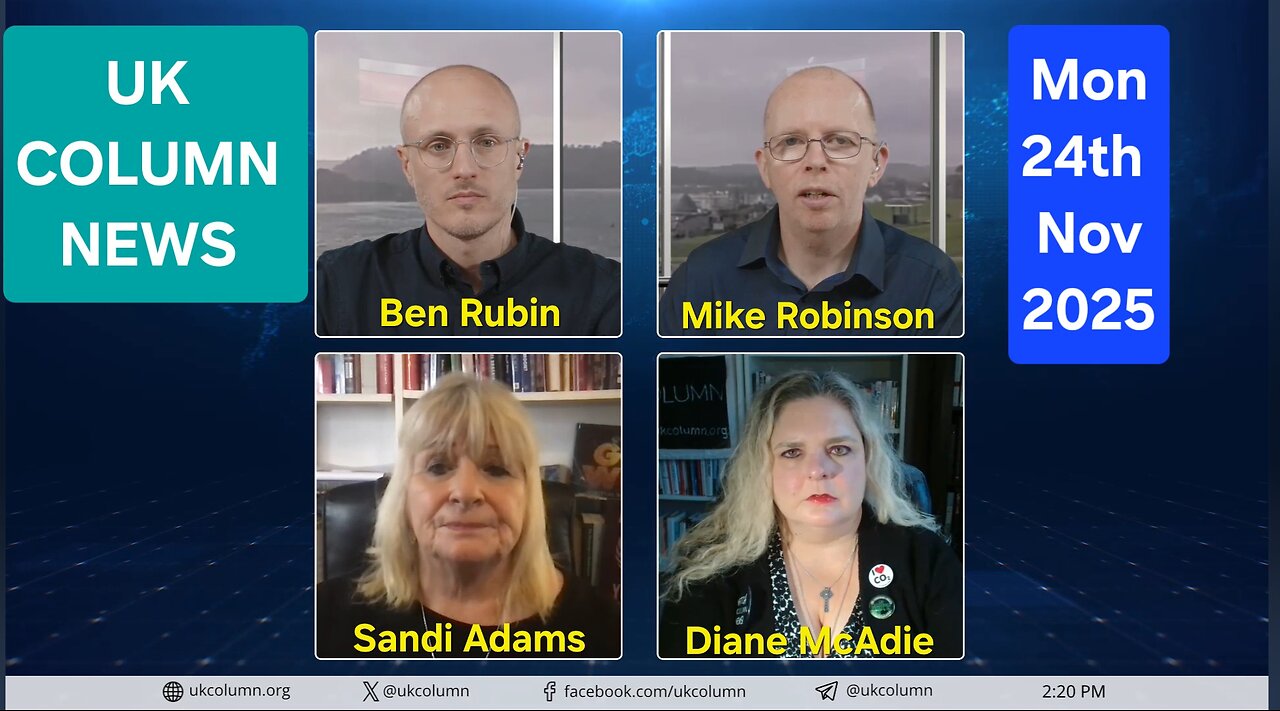 UK Column News - Mon 24th November 2025.