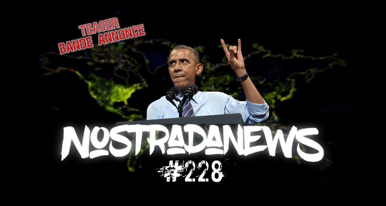 Teaser NostradaNews #228 Live Dimanche 19h
