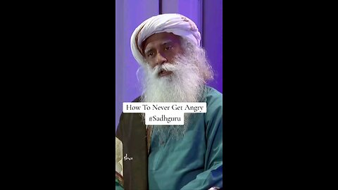 How To Never Get Angry #Sadhguru