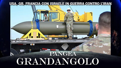 USA, GB, Francia con Israele in guerra contro l’Iran - 20250620 - Pangea Grandangolo