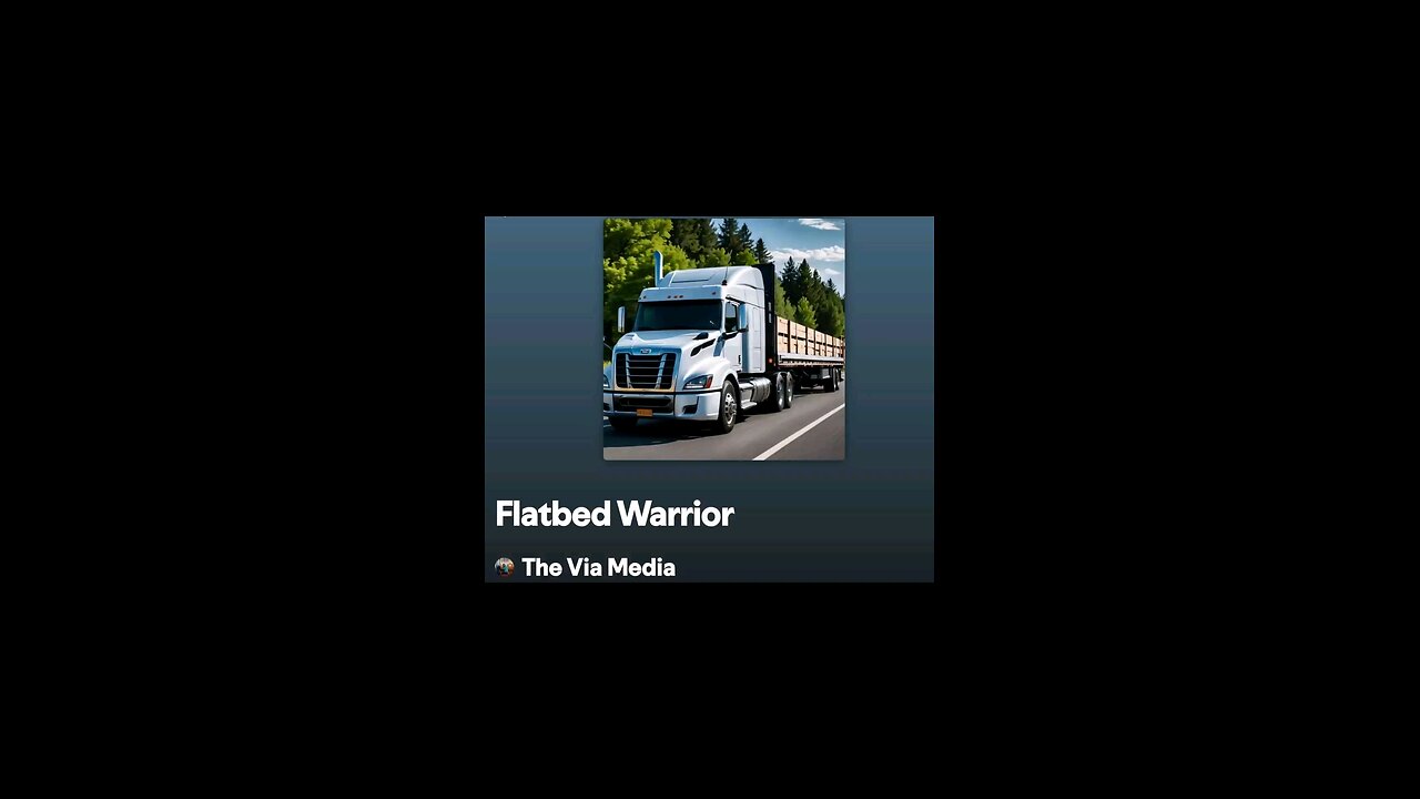 "Flatbed Warrior" by: The Via Media