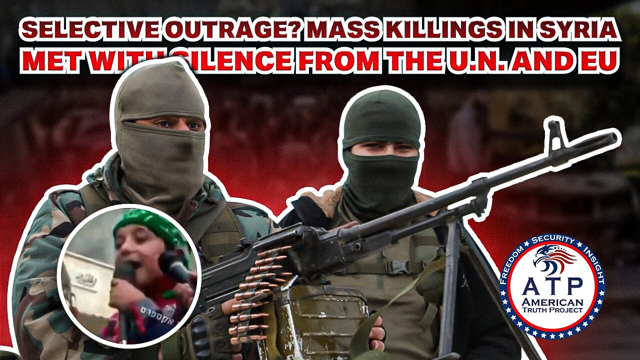 SELECTIVE OUTRAGE? MASS KILLINGS IN SYRIA MET WITH SILENCE FROM THE U.N. AND EU