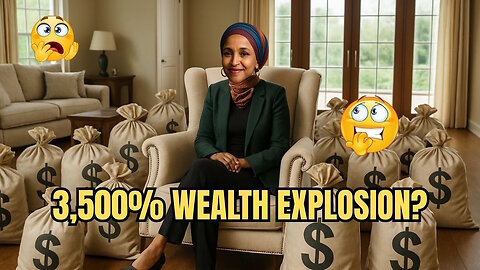 How Did Ilhan Omar Get $30 Million So Fast 