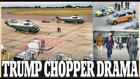 Donald Trump's Helicopter Is Forced to Make an Emergency Landing at UK Airport