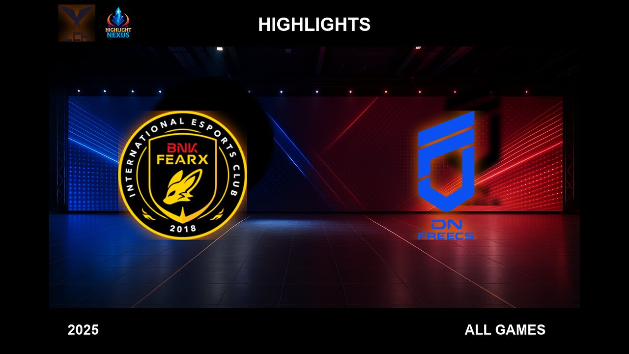 BFX vs DNF ALL GAMES Highlights - LCK 2025 Highlights - BNK FEARX vs DN Freecs