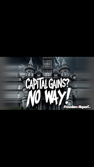 The Canada Capital Gains Myth - You Don't Have To Pay CAPITAL GAINS!