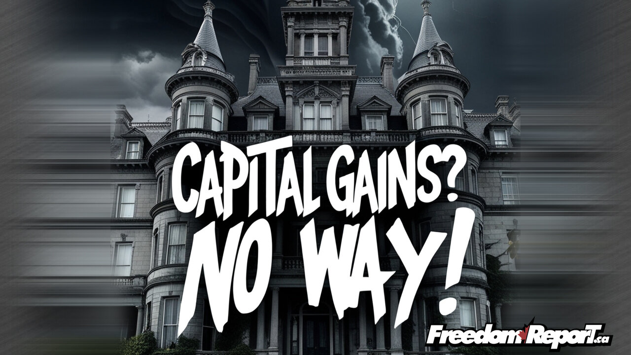 The Canada Capital Gains Myth - You Don't Have To Pay CAPITAL GAINS!