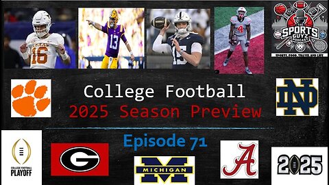 College Football 2025 Season Preview - Episode 71 | The Sports Guyz 