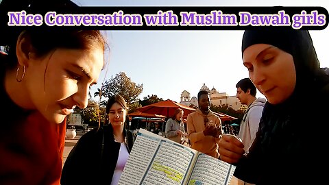 Nice conversation with Muslim Dawah girls.