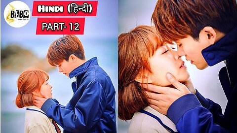 PART-12 A Girl with Supernatural Powers (हिन्दी में) K-Drama Explained in Hindi Love TRIANGLE