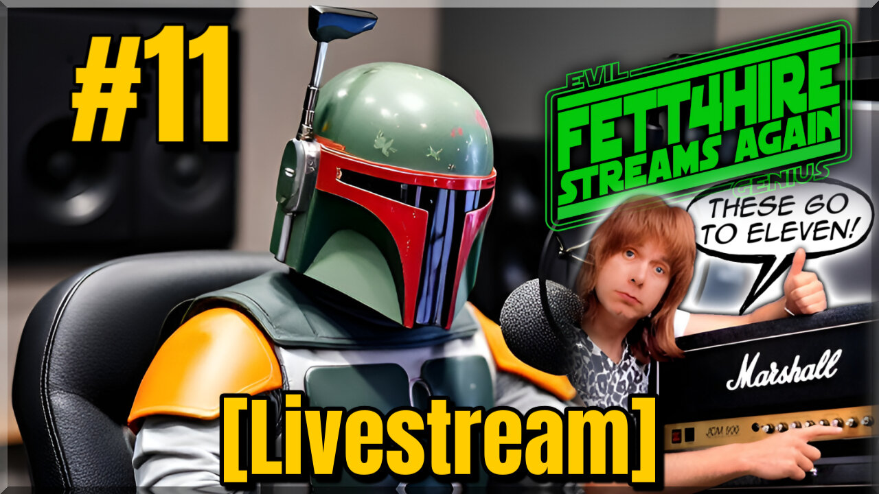 FSA #11 | These Go to Eleven [Livestream]