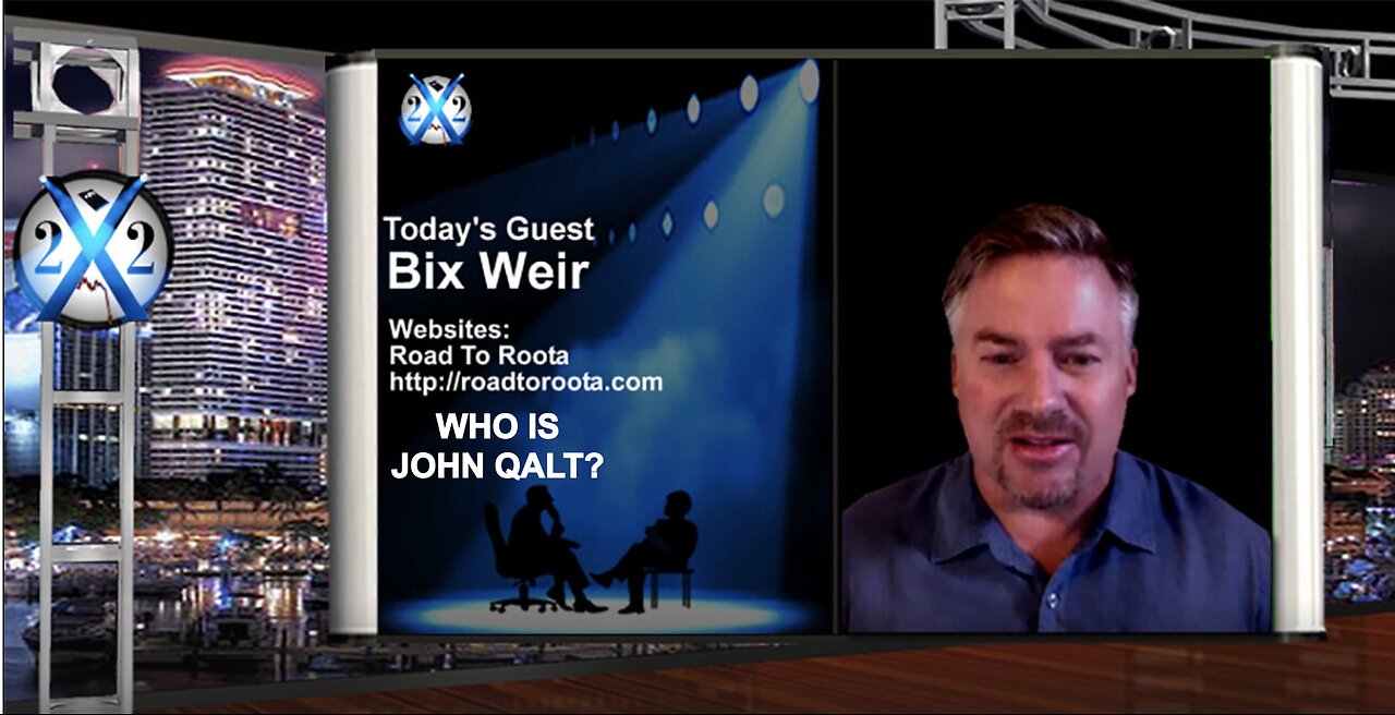 X22 W/ BIX WEIR-Epstein Connection 2 Financial Institutions Much Bigger Than People Realize,Endgame.