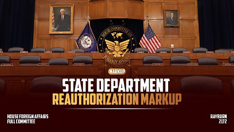 State Department Reauthorization Markup
