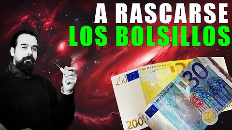 ¡ A RASCARSE LOS BOLSILLOS !