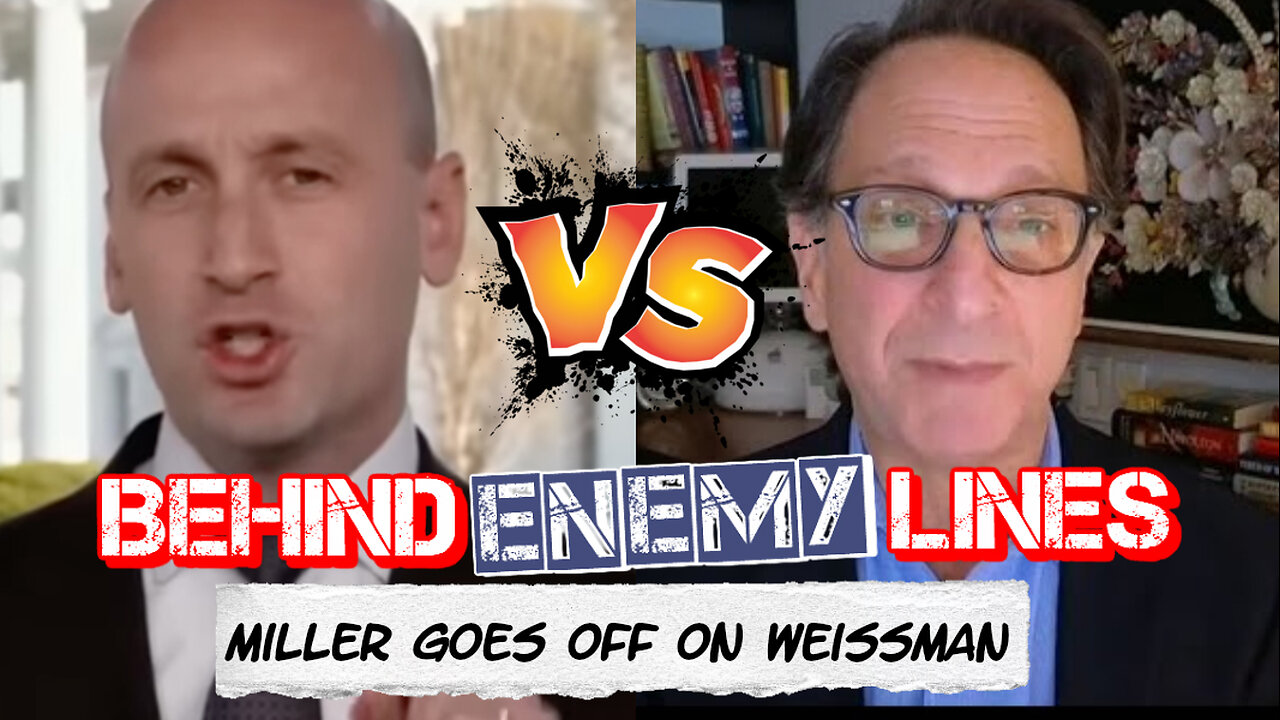 Behind Enemy Lines | Miller UNLEASHES On "Moron" Weissman Over Alien Enemies Act
