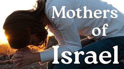 Mothers of Israel - Pastor Thomas C Terry III - 7/20/25