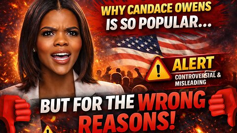 Why So Many People Listen to Candace Owens